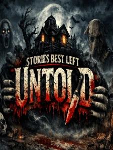 Stories Best Left Untold