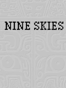 Nine Skies