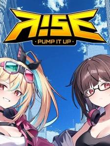 PUMP IT UP RISE