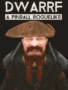 DWARRF: A Pinball Roguelike