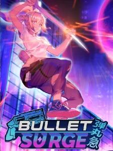 Bullet: Surge