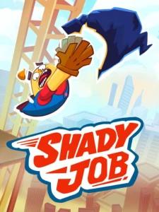 Shady job