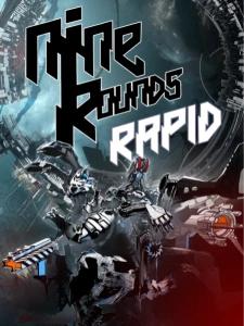 NINE ROUNDS RAPID