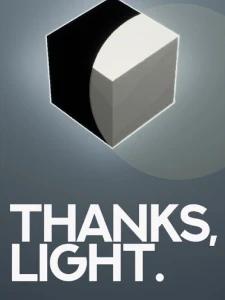 THANKS, LIGHT.