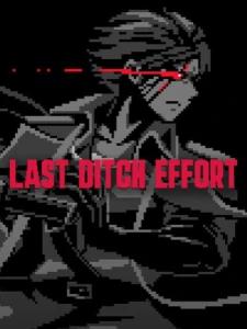 Last Ditch Effort