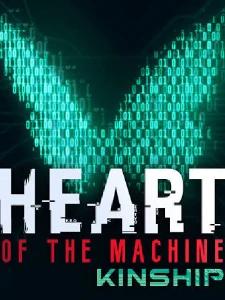 Heart of the Machine - Kinship