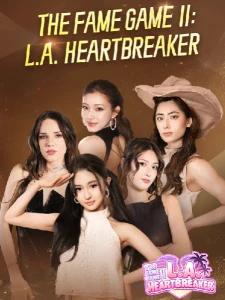 The Fame Game II: L.A. Heartbreaker