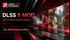 DLSS Mod Brings DLSS 5 and 4X Frame Generation to AMD Radeon GPUs