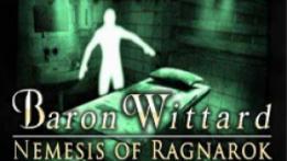 Baron Wittard: Nemesis of Ragnarok