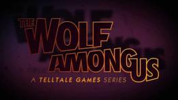 The Wolf Among Us: Episode 1 - Faith