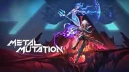 Metal Mutation Review