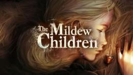 The Mildew Children Review
