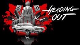 Heading Out Review