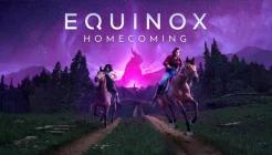 Equinox: Homecoming Review