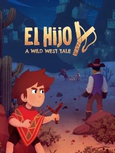 El Hijo - A Wild West Tale El Hijo - A Wild West Tale