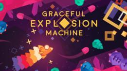 Graceful Explosion Machine PlayStation 4 Pro Review Graceful Explosion Machine PlayStation 4 Pro Review