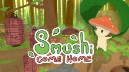 Smushi Come Home Review Smushi Come Home Review