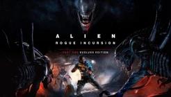 Alien: Rogue Incursion Evolved Edition Review Alien: Rogue Incursion Evolved Edition Review