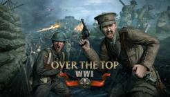 Over The Top: WWI Review Over The Top: WWI Review