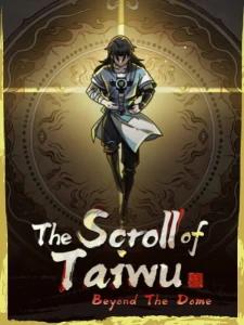 The Scroll of Taiwu : Beyond The Dome The Scroll of Taiwu : Beyond The Dome
